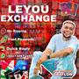 LEYOU EXCHANGE (Advert) [Explicit]