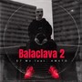 Balaclava 2 (Explicit)