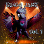 Tambo Jamz, Vol. 1