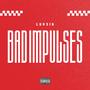 BAD IMPULSES (Explicit)