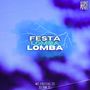 Festa Lomba Lomba (Explicit)