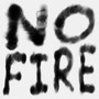 No Fire