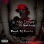 Tie Me Down (feat. Noah Lopez) (Explicit)