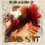 Bomb **** (Explicit)