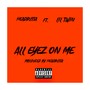 All eyez on me (Explicit)