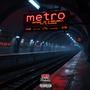 METRO (feat. MonclerMally) [Explicit]