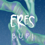 Eres (Bufi Remix)