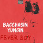 FEVER BOY (Explicit)