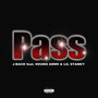 Pass (feat. ¥OUNG ARM¥ & LIL STANKY) [Explicit]