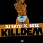 Kill Dem (Explicit)