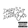 Daddy's Little Daddy (Explicit)