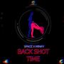 Back Shot Time (feat. Space & Minky) [Explicit]