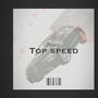 Top speed (feat. SuaveTheKid) [Explicit]