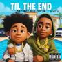 Til The End (Explicit)