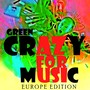 Crazy for Music (Europe Edition)