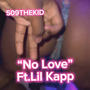 No Love (feat. Lil kapp) [Explicit]