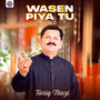 Wasen Piya Tu