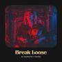 Break Loose (feat. Denika)