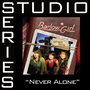 Never Alone [Studio Series Performance Track]