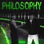 Philosophy (feat. Melski) [Explicit]