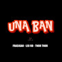 Una Ban (Explicit)