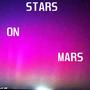 Stars On Mars (Explicit)