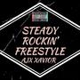 Steady Rockin' Freestyle (Explicit)