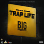 Trap Life (Explicit)