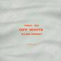 Off White (feat. C.Los Money) [Explicit]