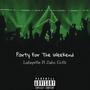 Party For The Weekend (feat. Zabo Gotti) [Explicit]