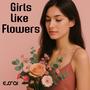 Girls like flowers