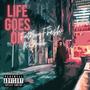 Life Goes On (feat. 813kdubb) [Explicit]