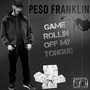Game Rollin off My Tongue (Explicit)