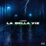 La Bella Vie (Explicit)