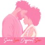 Same Love Different Sex