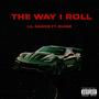 The Way I Roll (feat. Suxge & earflow beats) [Explicit]