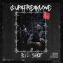 Big Shot (Explicit)