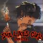 She Likes Girls (Explicit)