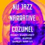 Cozumel (feat. Jamil Byrom, Shaun Martin & Robin Everhart)