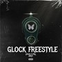 GLOCK FREESTYLE (Explicit)