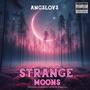 Strange Moons (Explicit)