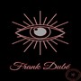 Frank Dubé (Special Edition) [Explicit]