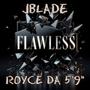 Flawless (feat. Royce Da 5'9