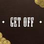 Get Off (feat. Dejuan Manny) [Explicit]