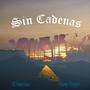 Sin Cadenas (single) (feat. Llaupe Reggae)