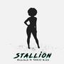 Stallion (feat. Nolo Kidd) [Explicit]