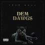 Dem Dawgs (Explicit)