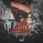 Up Now (Explicit)