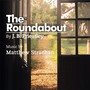 The Roundabout (Original Score)