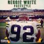 Reggie White Freestyle (Explicit)